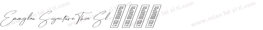 Emmylou Signature Thin Sl字体转换